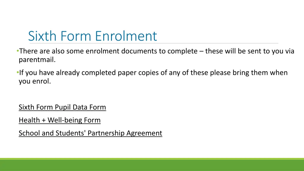 sixth form enrolment there are also some