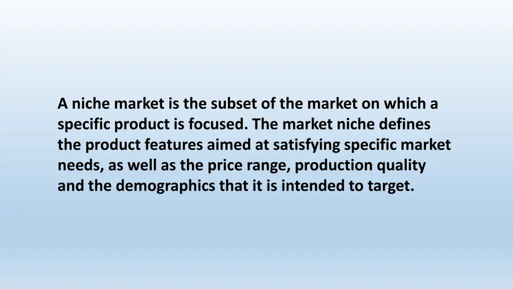 a niche market is the subset of the market