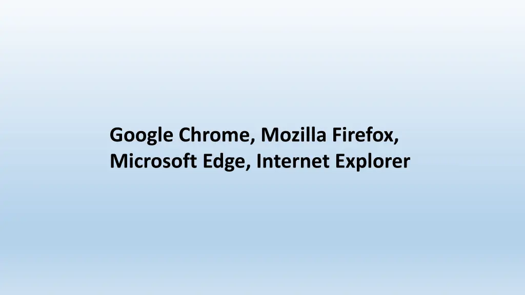 google chrome mozilla firefox microsoft edge