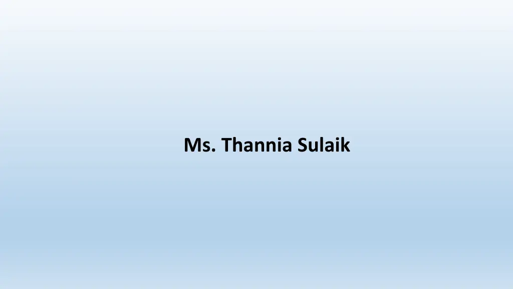 ms thannia sulaik