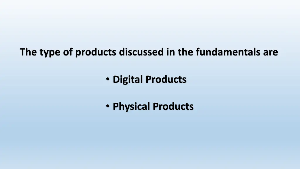 the type of products discussed