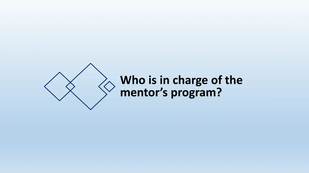 who is in charge of the mentor s program