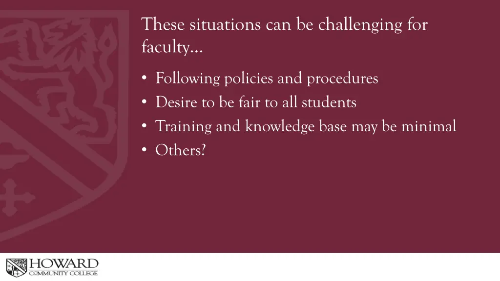 these situations can be challenging for faculty