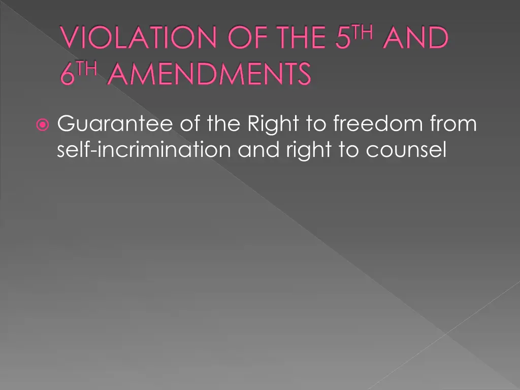 violation of the 5 th and 6 th amendments