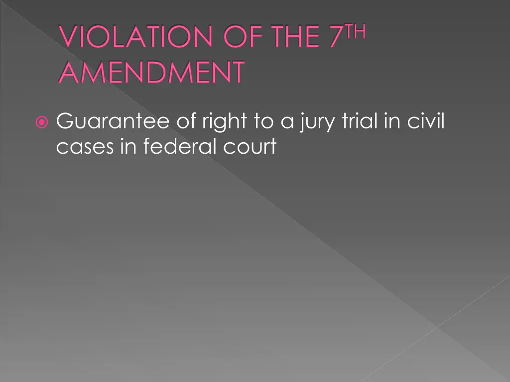 violation of the 7 th amendment