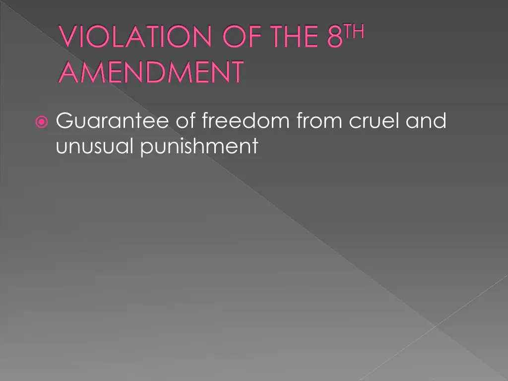 violation of the 8 th amendment