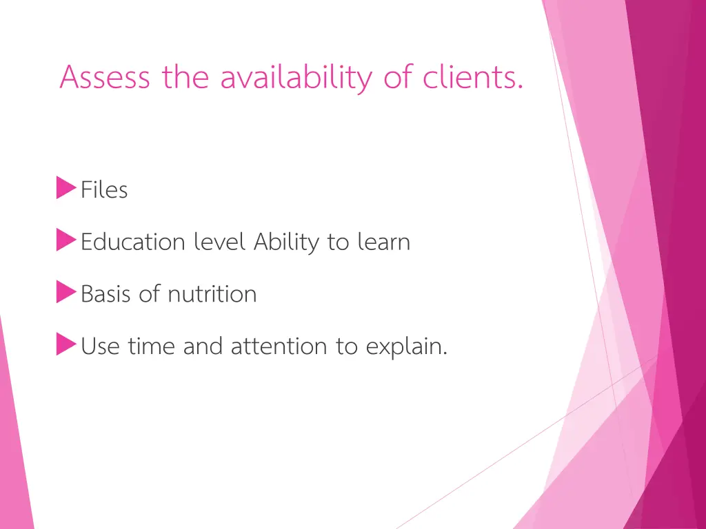 assess the availability of clients