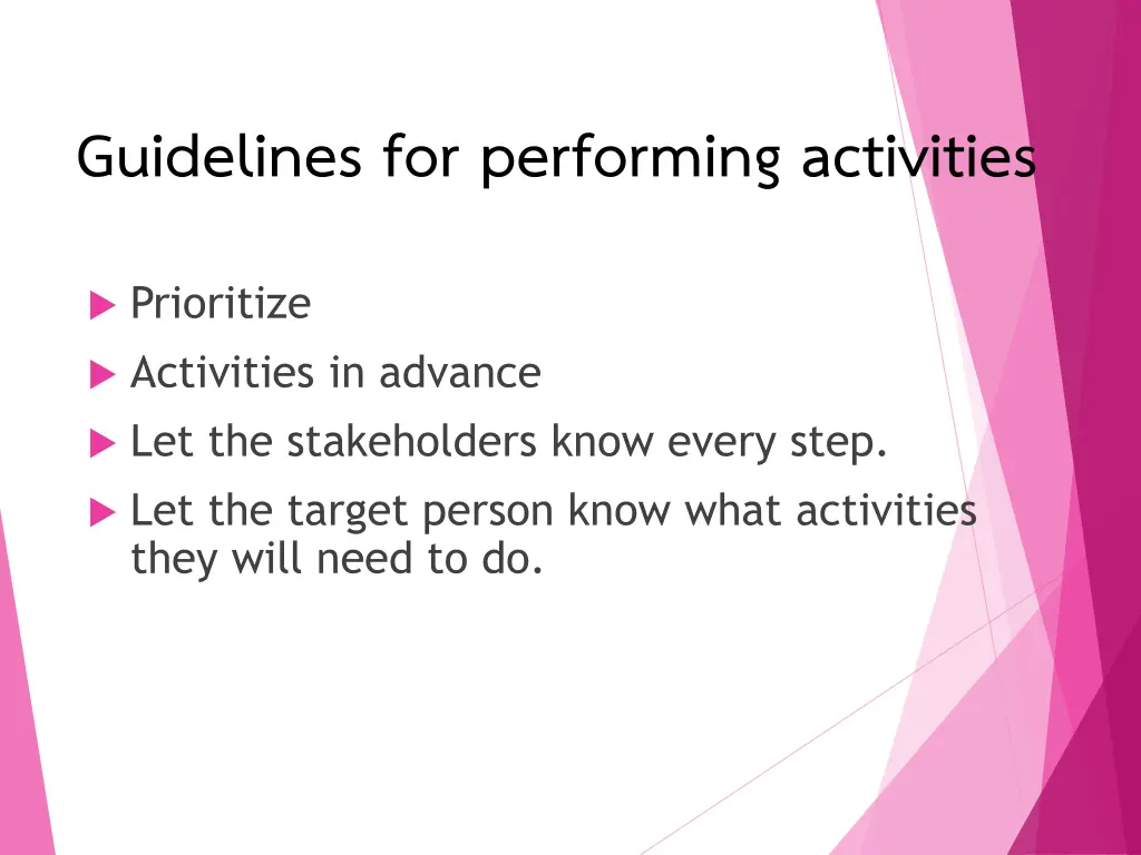 guidelines for performing activities