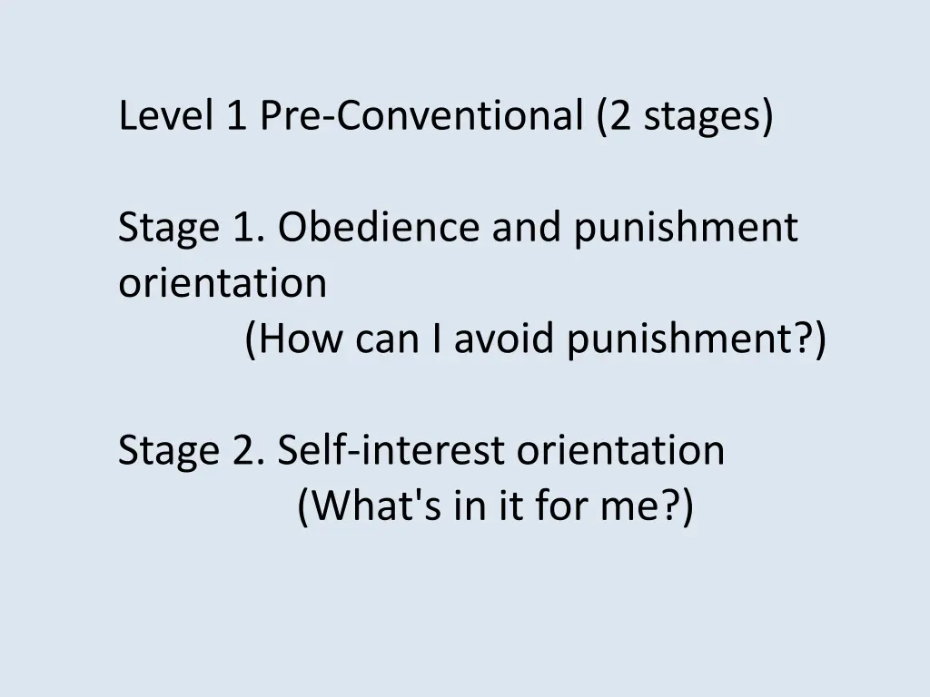 level 1 pre conventional 2 stages