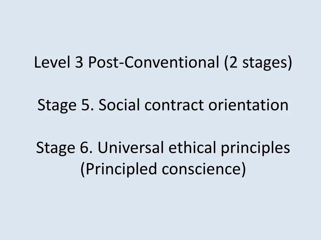 level 3 post conventional 2 stages