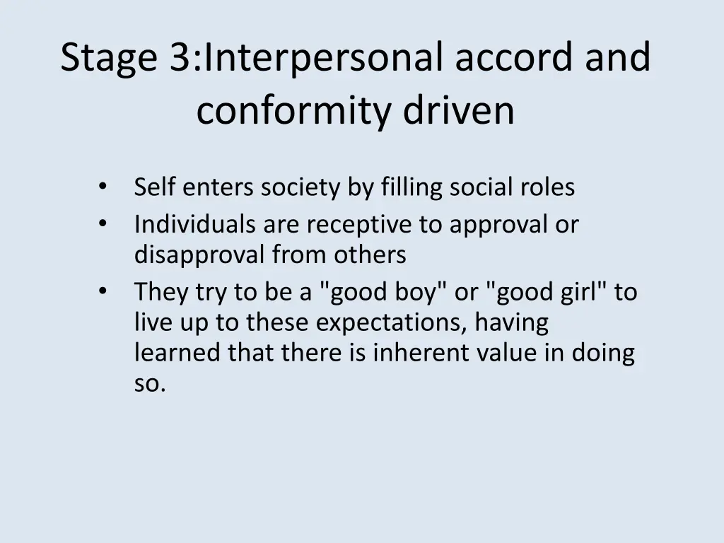 stage 3 interpersonal accord and conformity driven