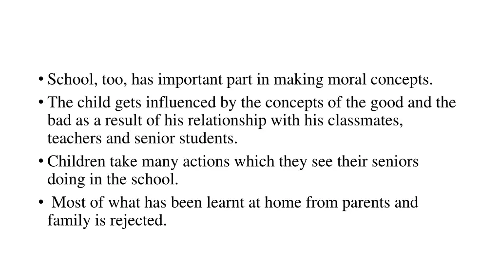 school too has important part in making moral