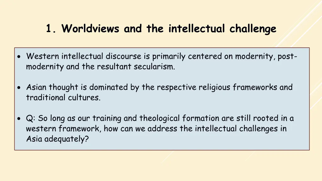 1 worldviews and the intellectual challenge