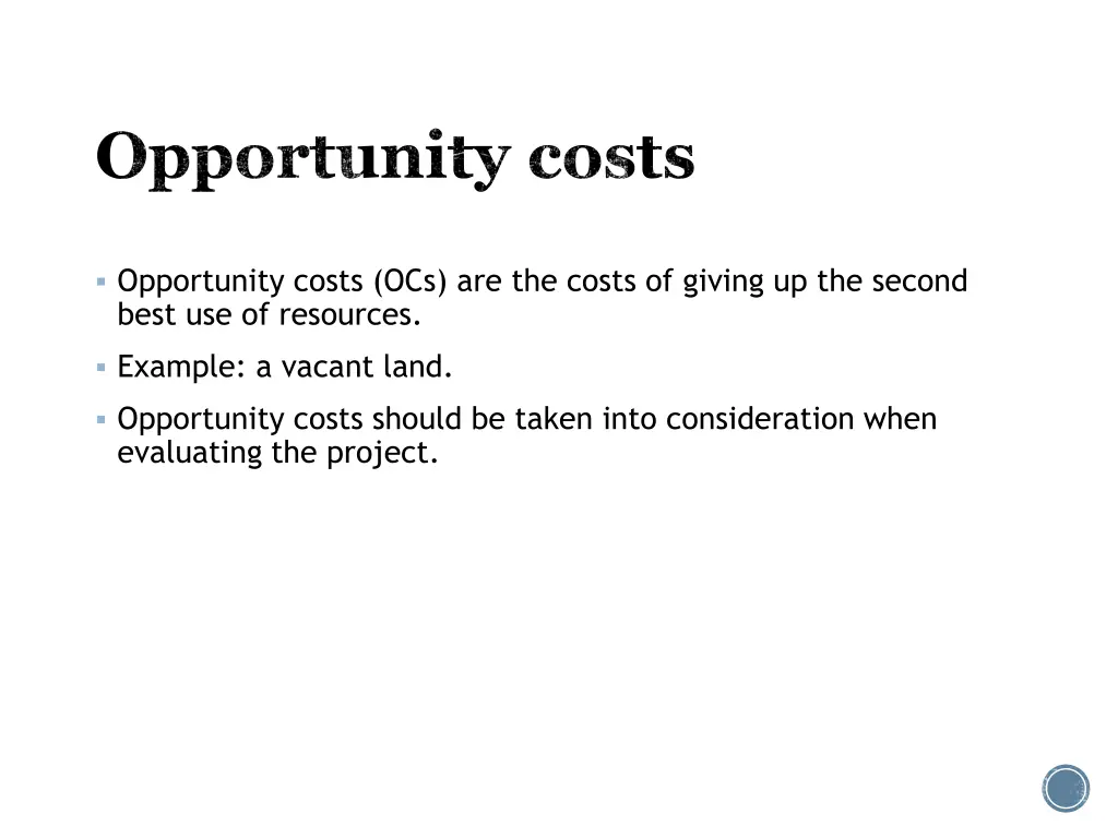 opportunity costs