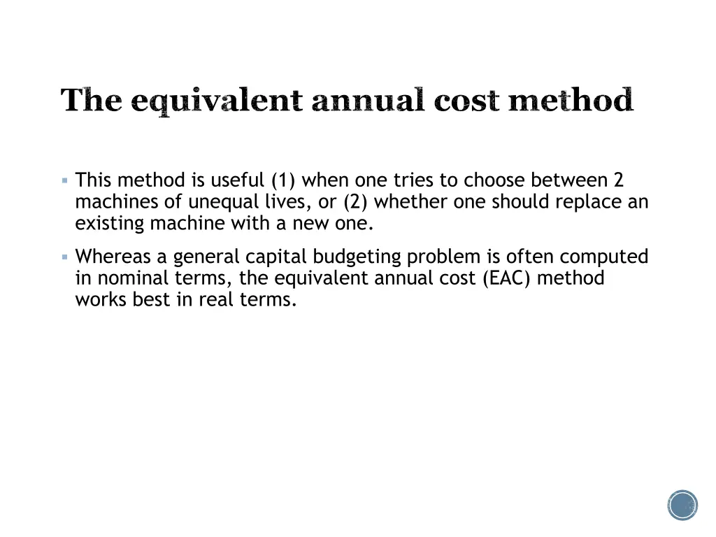 the equivalent annual cost method