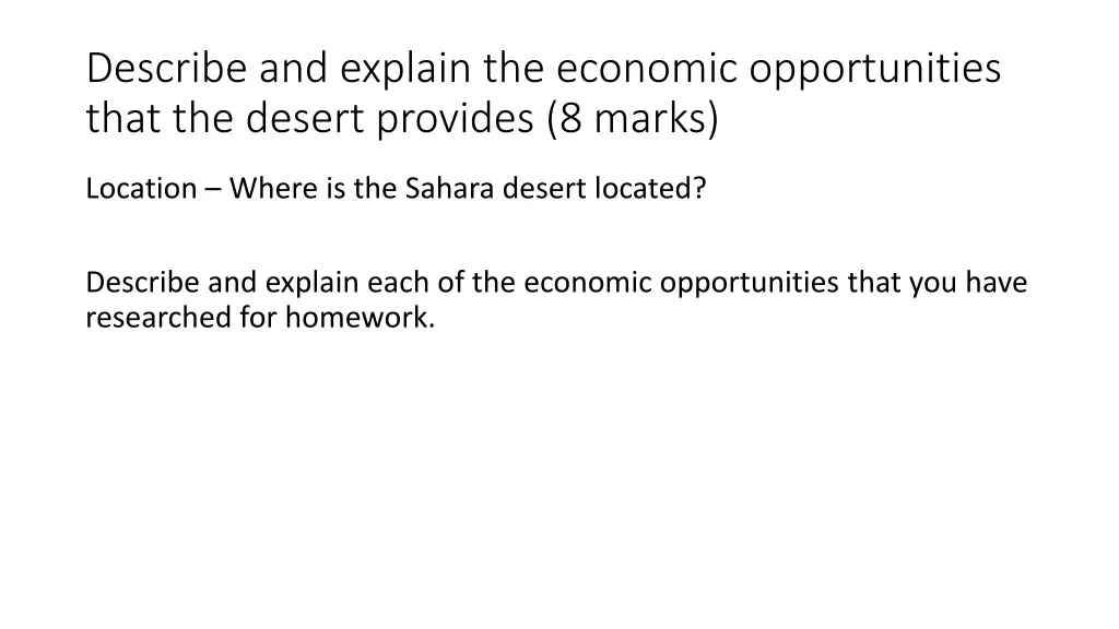 describe and explain the economic opportunities