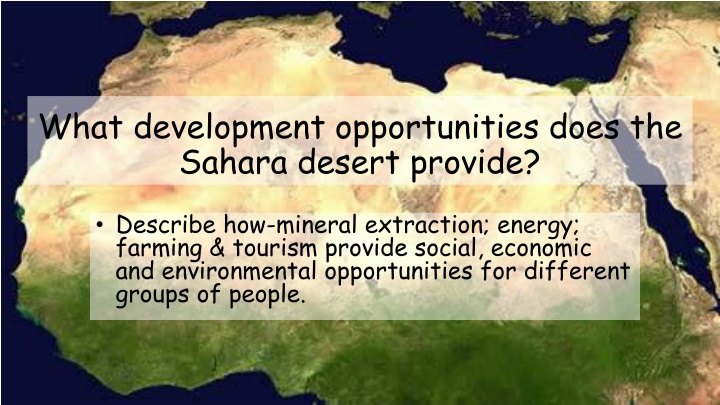 what development opportunities does the sahara