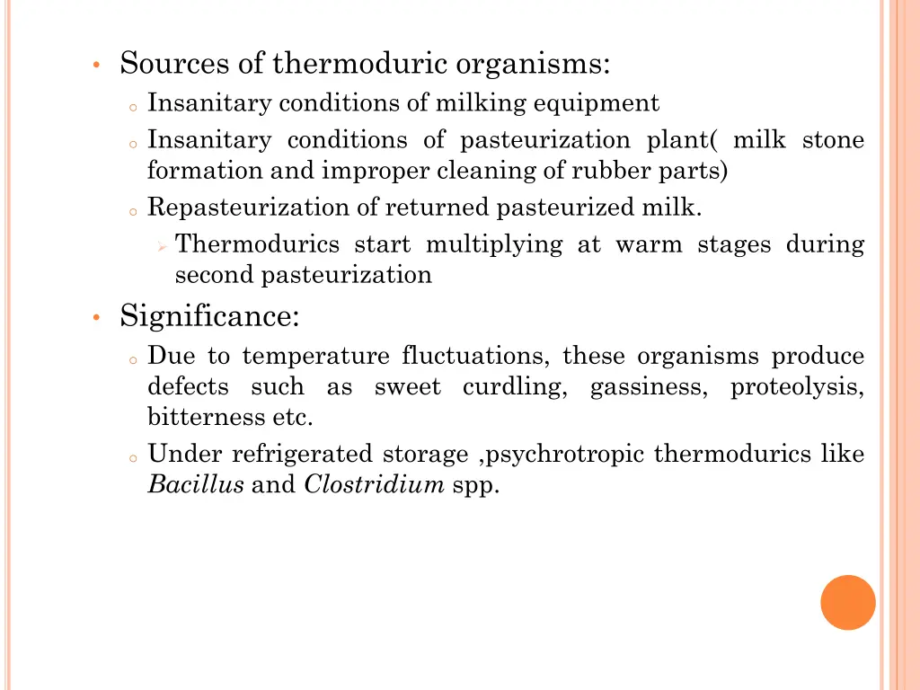 sources of thermoduric organisms o insanitary