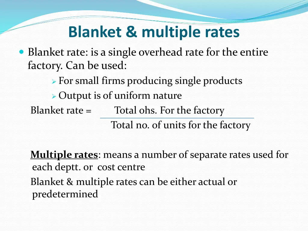 blanket multiple rates blanket rate is a single