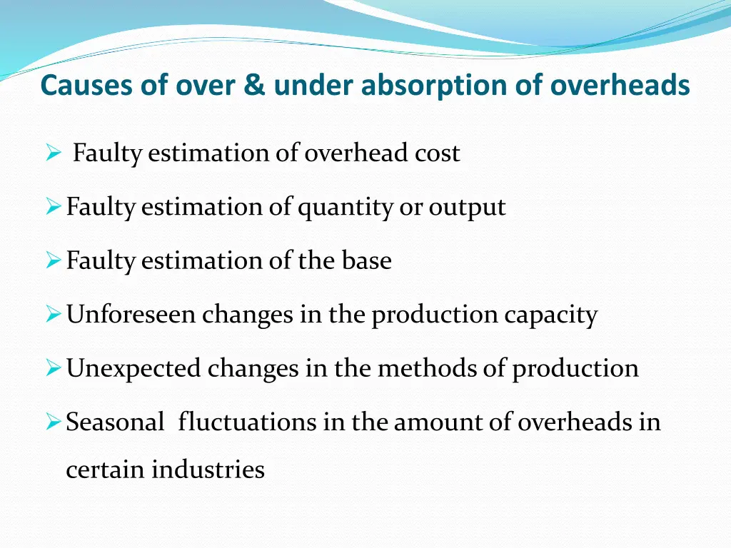 causes of over under absorption of overheads