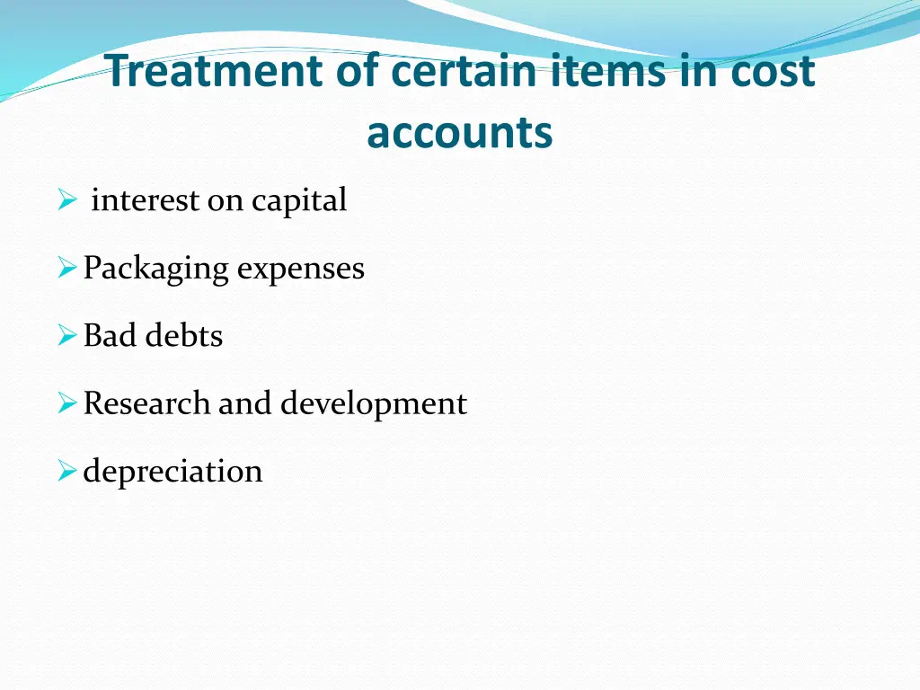 treatment of certain items in cost accounts