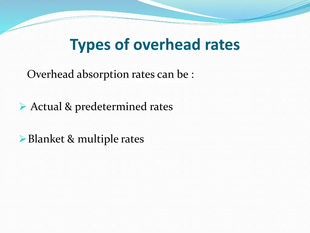 types of overhead rates