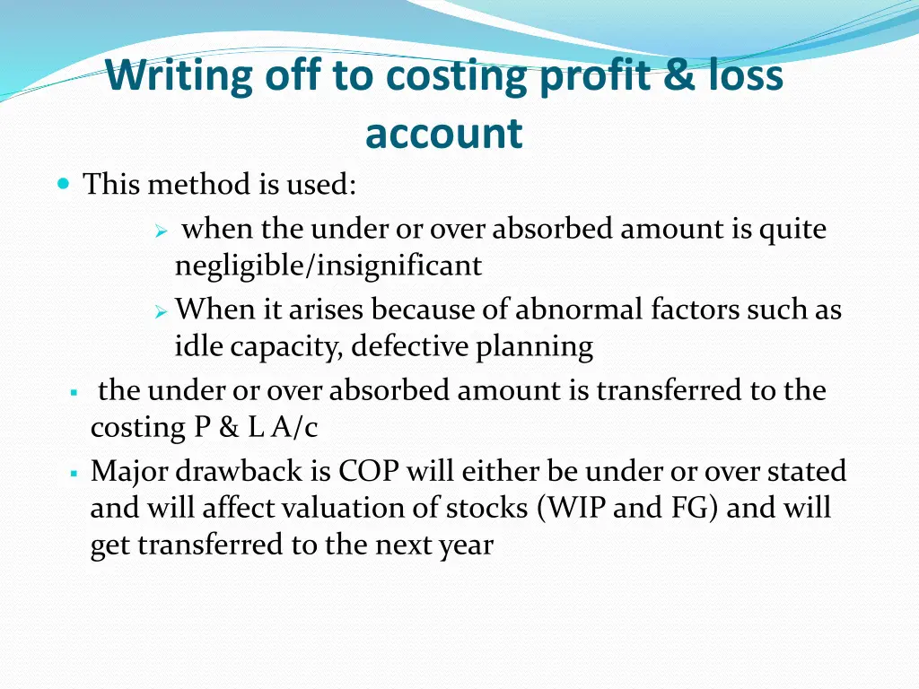 writing off to costing profit loss account this