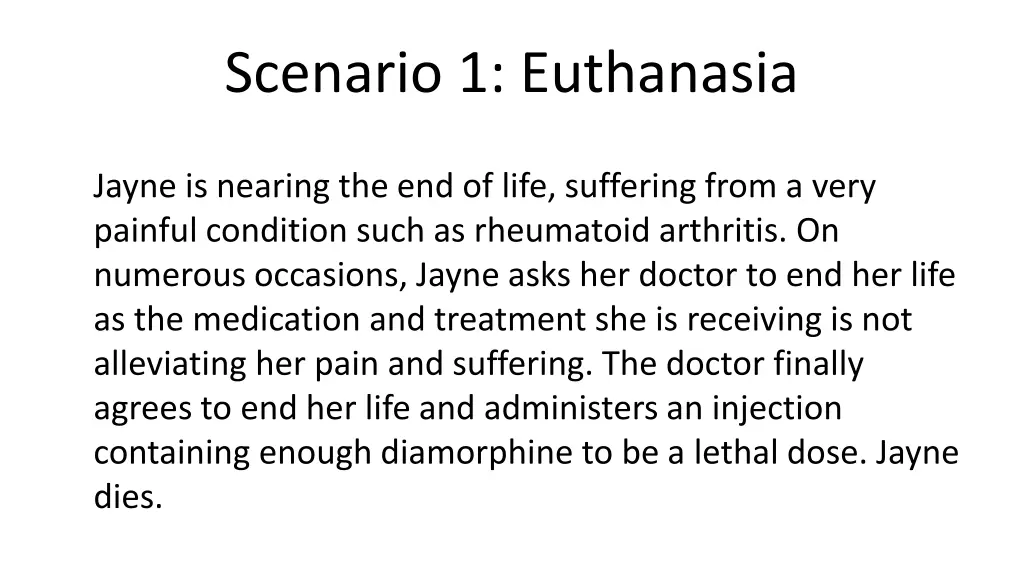 scenario 1 euthanasia