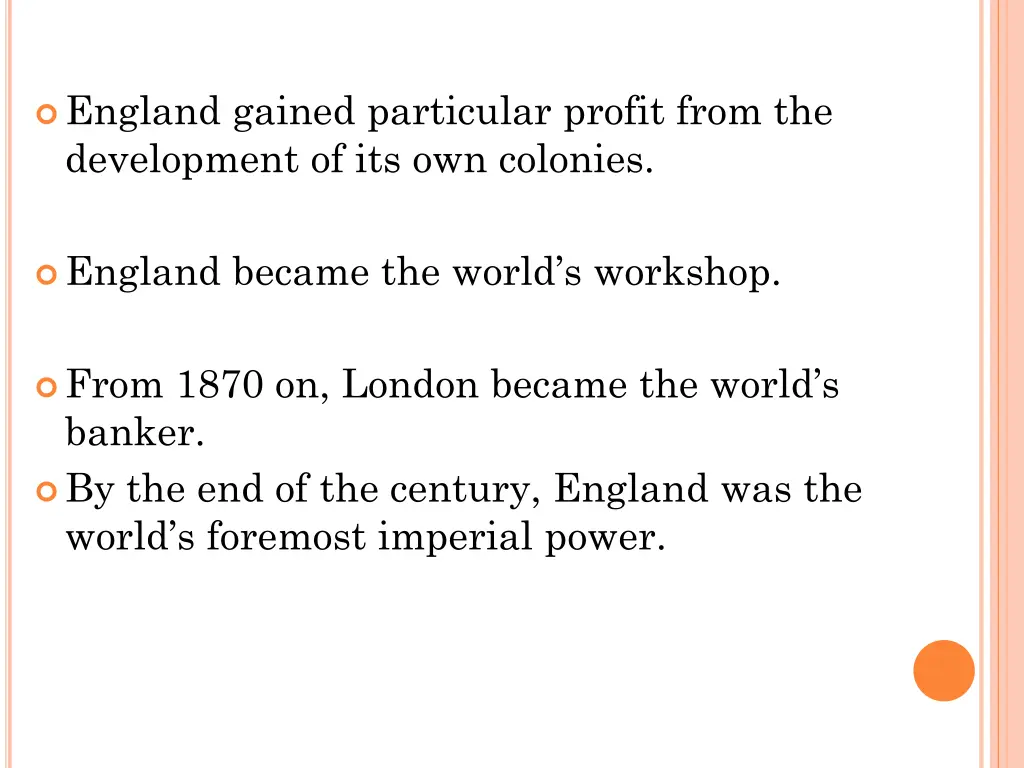 england gained particular profit from