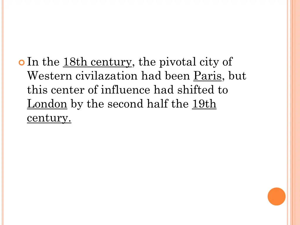 in the 18th century the pivotal city of western