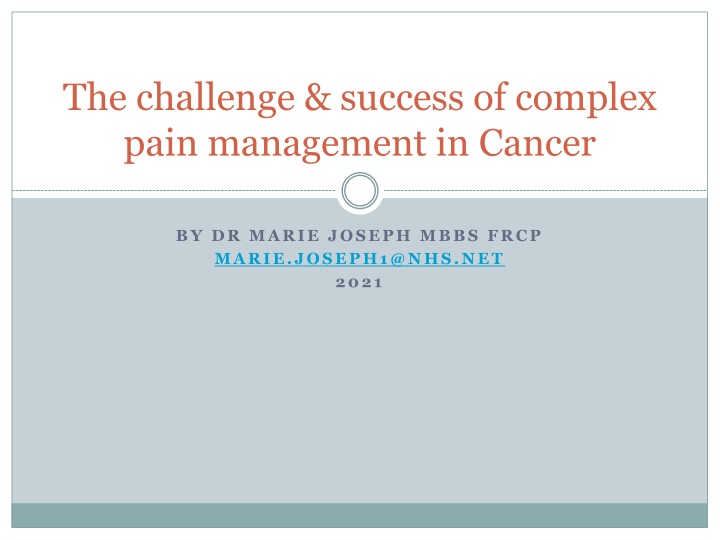 the challenge success of complex pain management