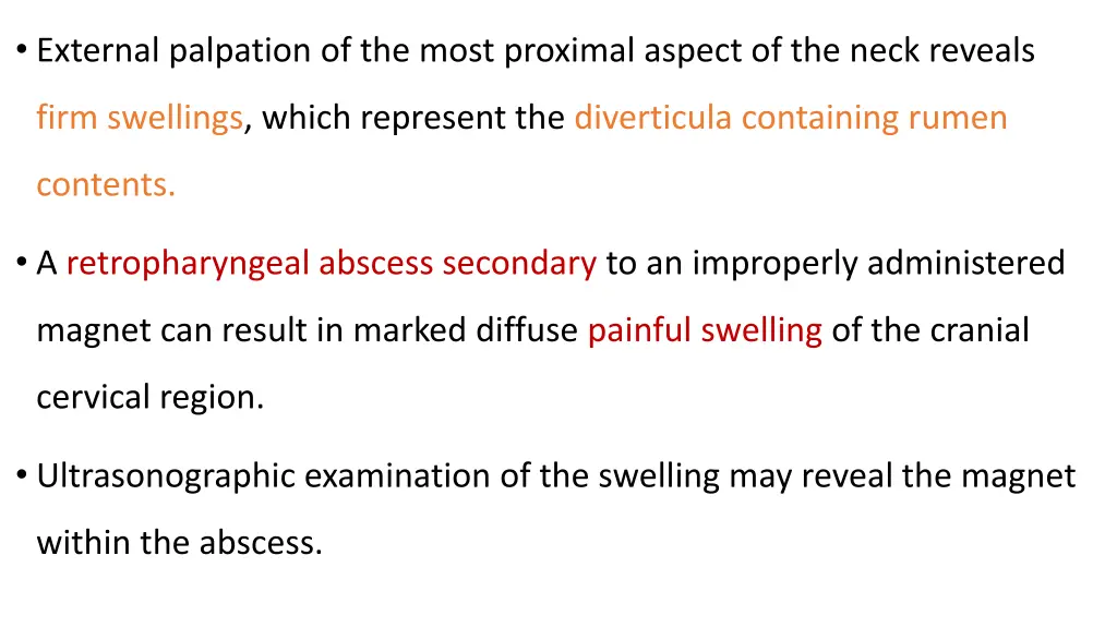 external palpation of the most proximal aspect