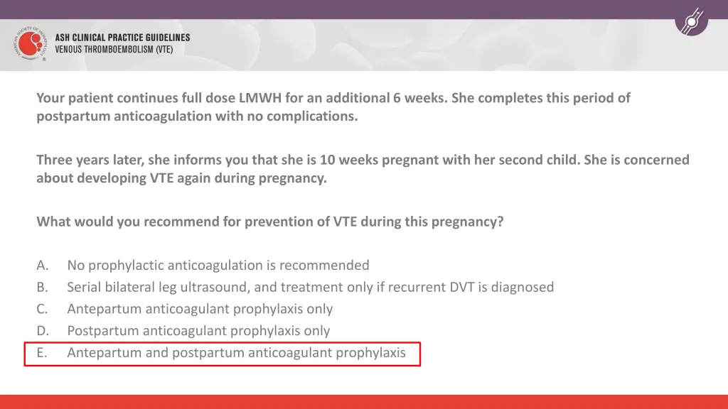 your patient continues full dose lmwh