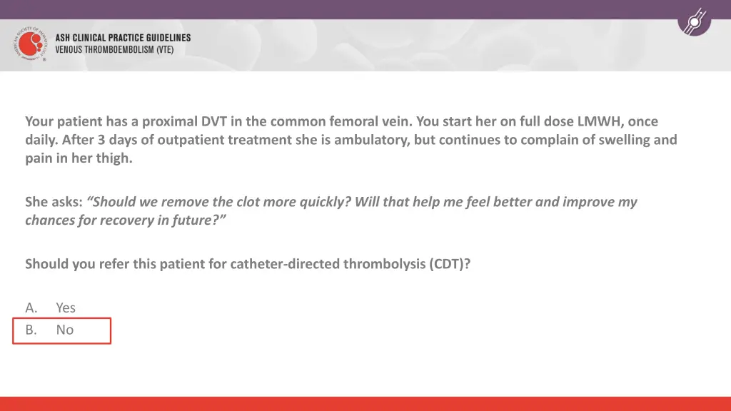 your patient has a proximal dvt in the common