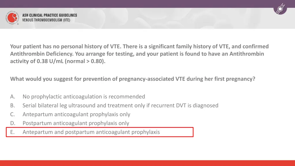 your patient has no personal history of vte there