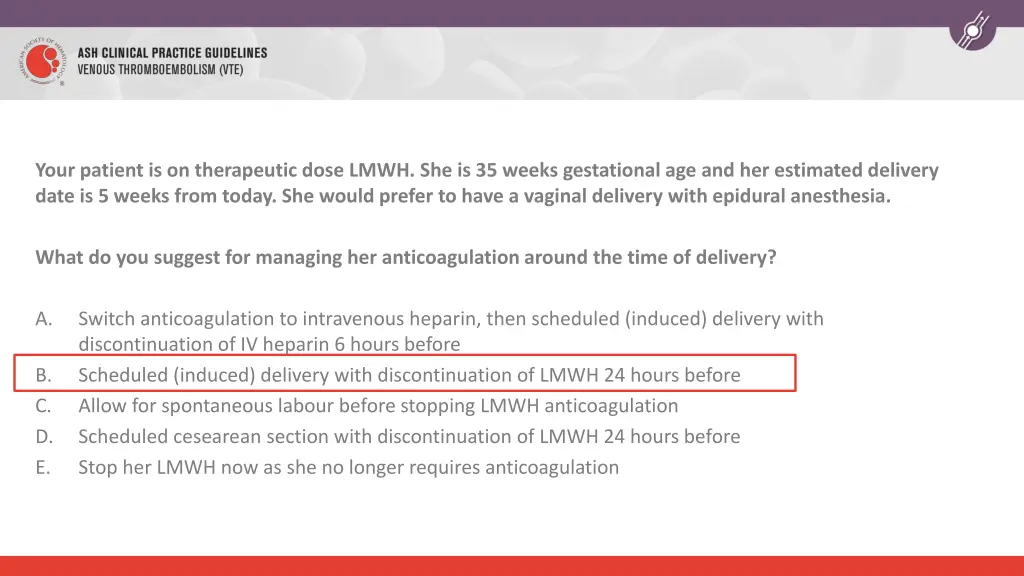 your patient is on therapeutic dose lmwh