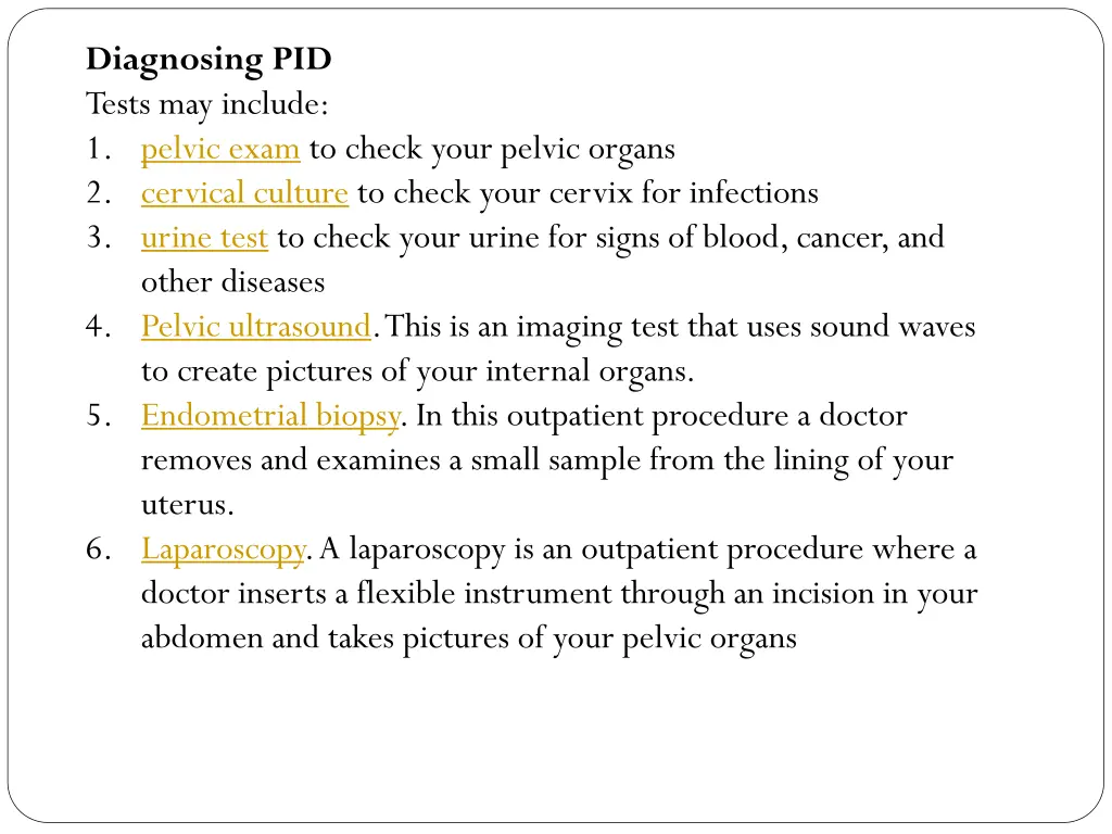 diagnosing pid tests may include 1 pelvic exam