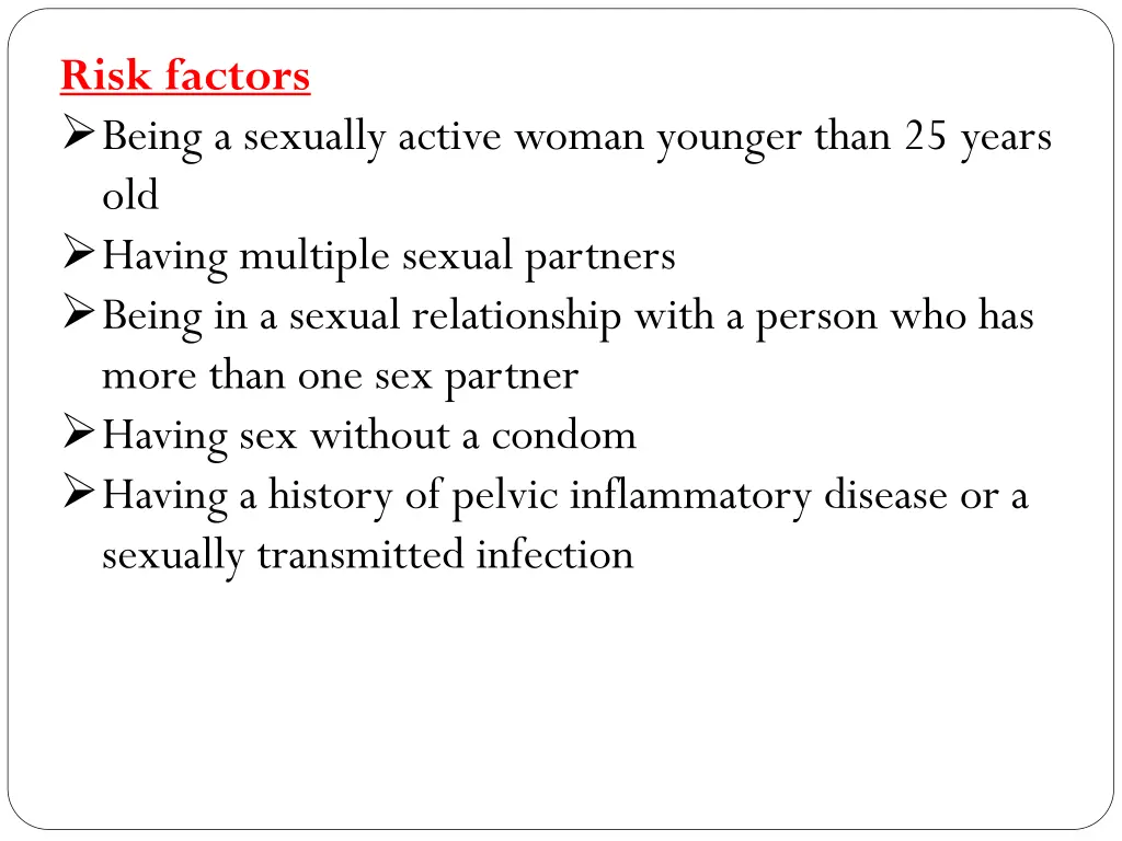 risk factors being a sexually active woman