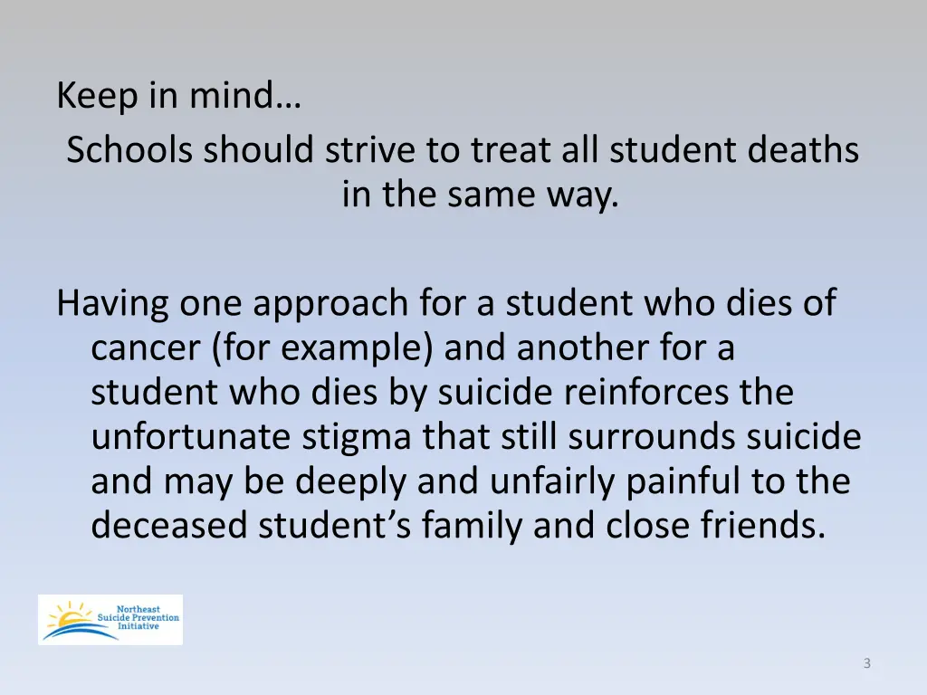 keep in mind schools should strive to treat