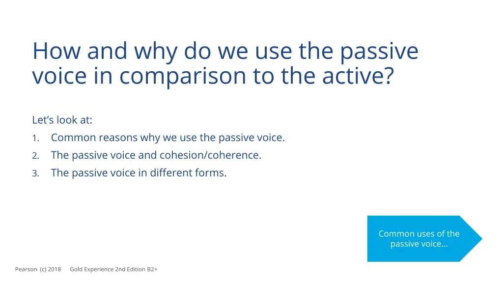 how and why do we use the passive voice