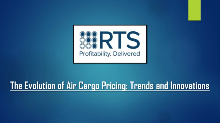 the evolution of air cargo pricing trends