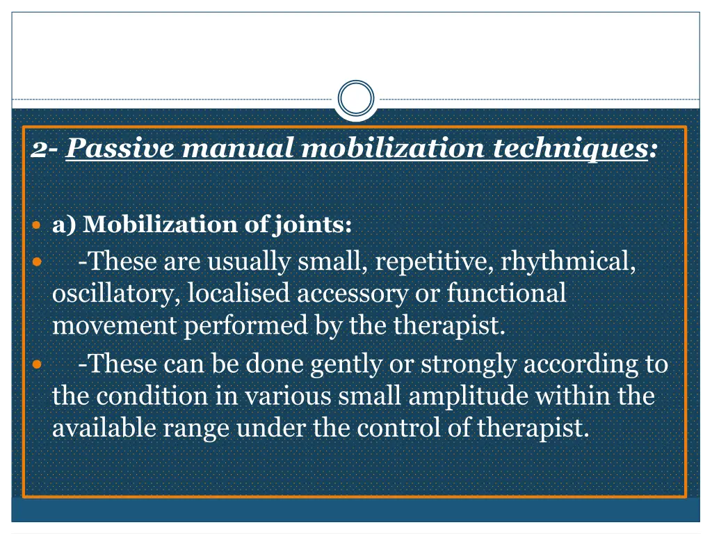 2 passive manual mobilization techniques