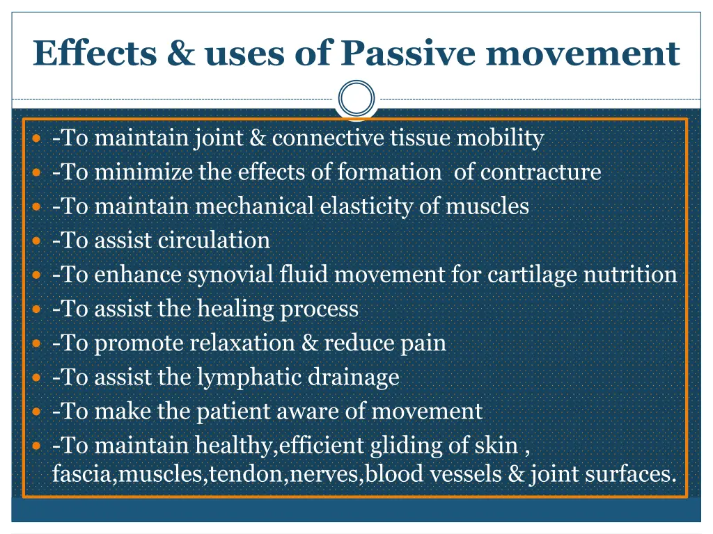 effects uses of passive movement