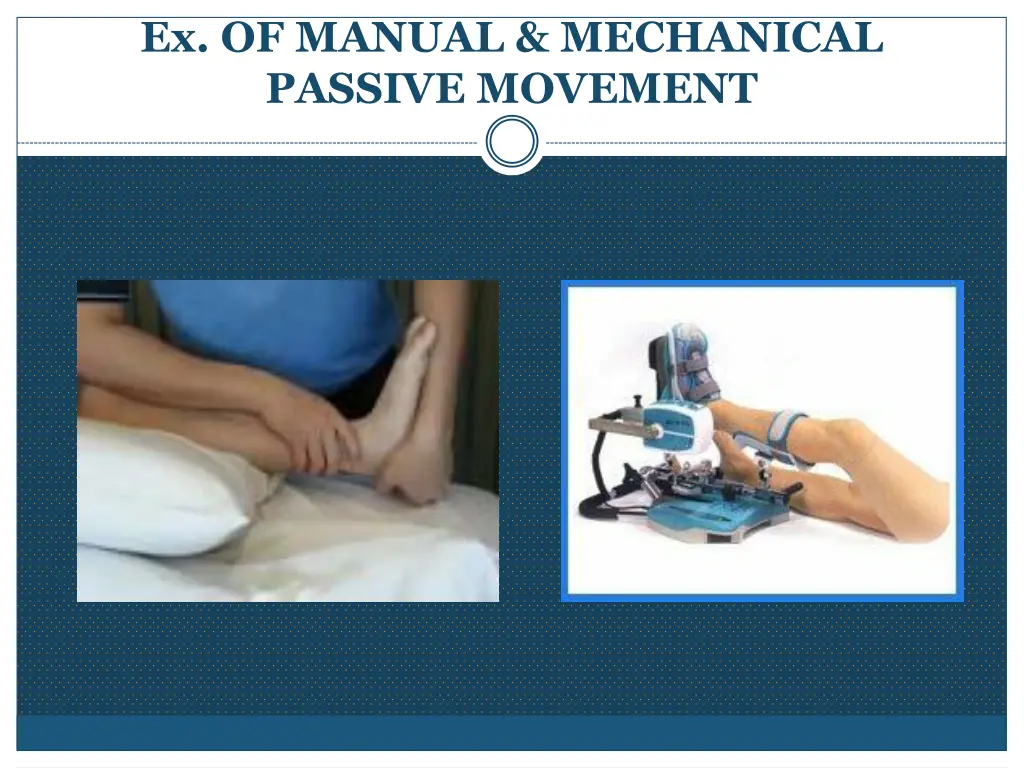 ex of manual mechanical passive movement