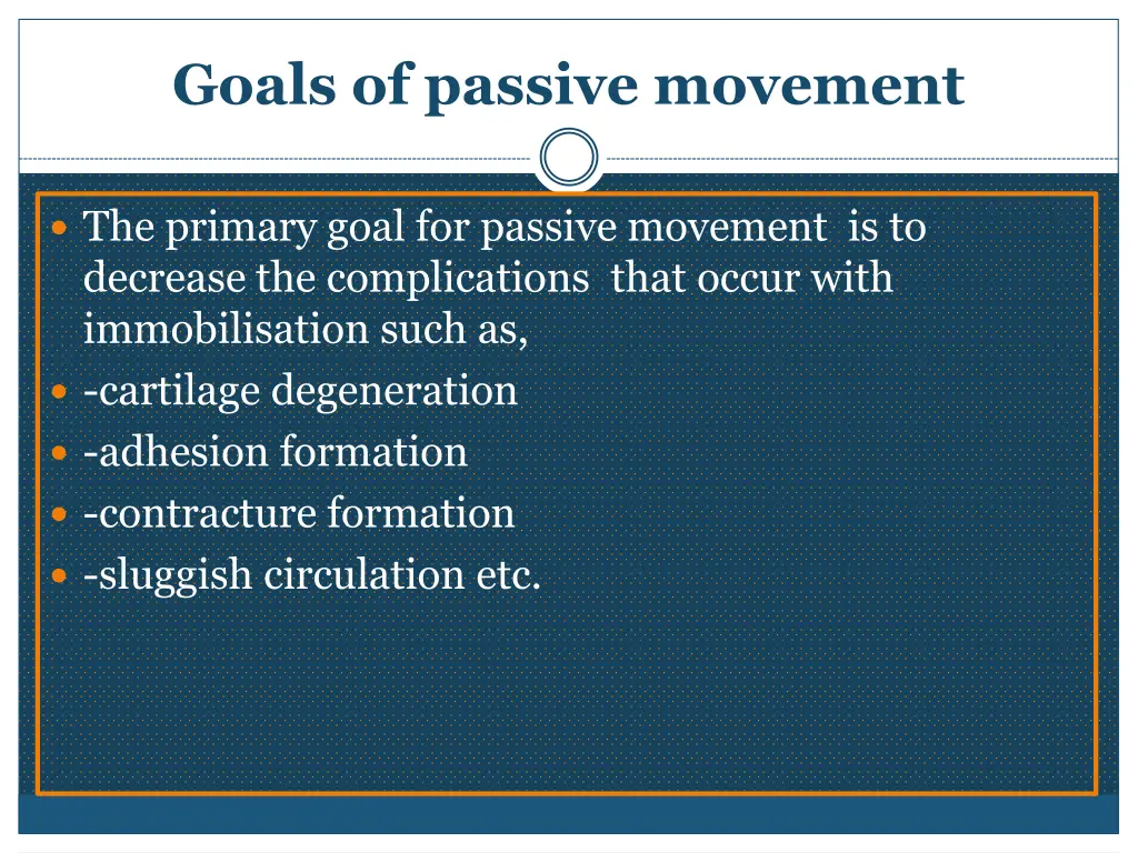 goals of passive movement