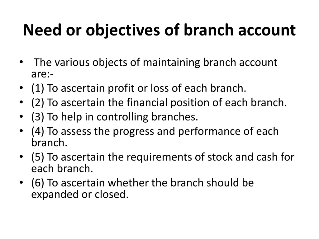 need or objectives of branch account