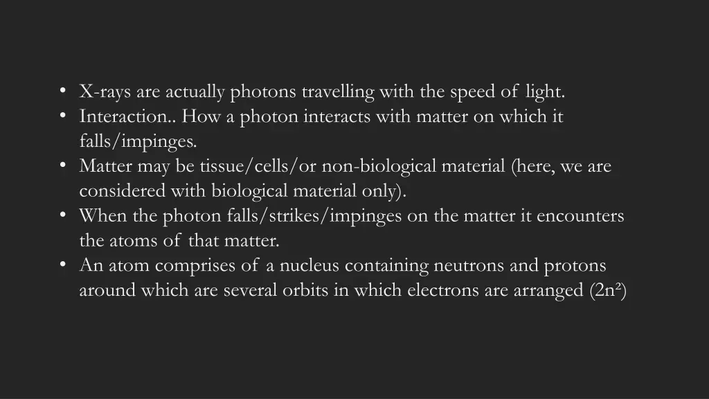 x rays are actually photons travelling with