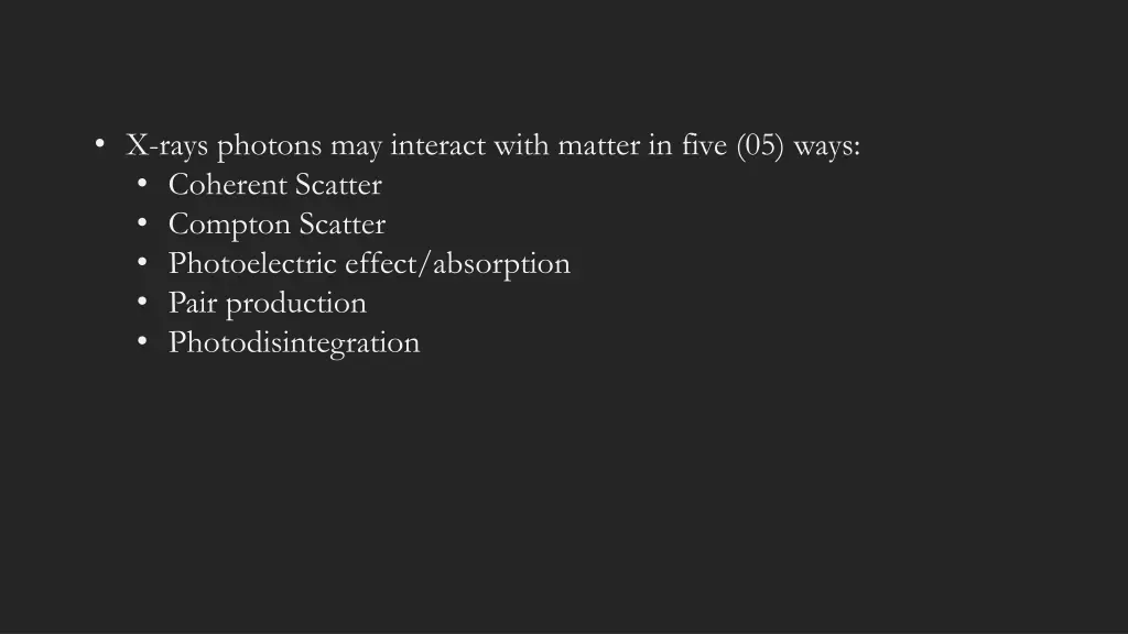 x rays photons may interact with matter in five