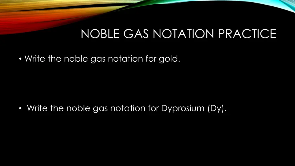 noble gas notation practice