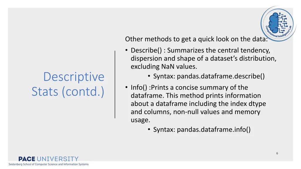 other methods to get a quick look on the data